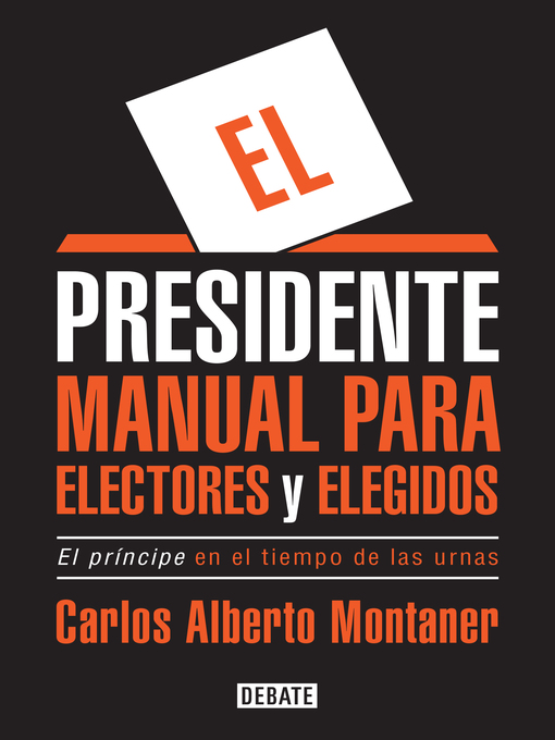 Title details for El presidente. by Carlos Alberto Montaner - Available